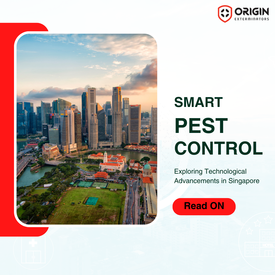 Smart Pest Control: Exploring Technological Advancements in Singapore